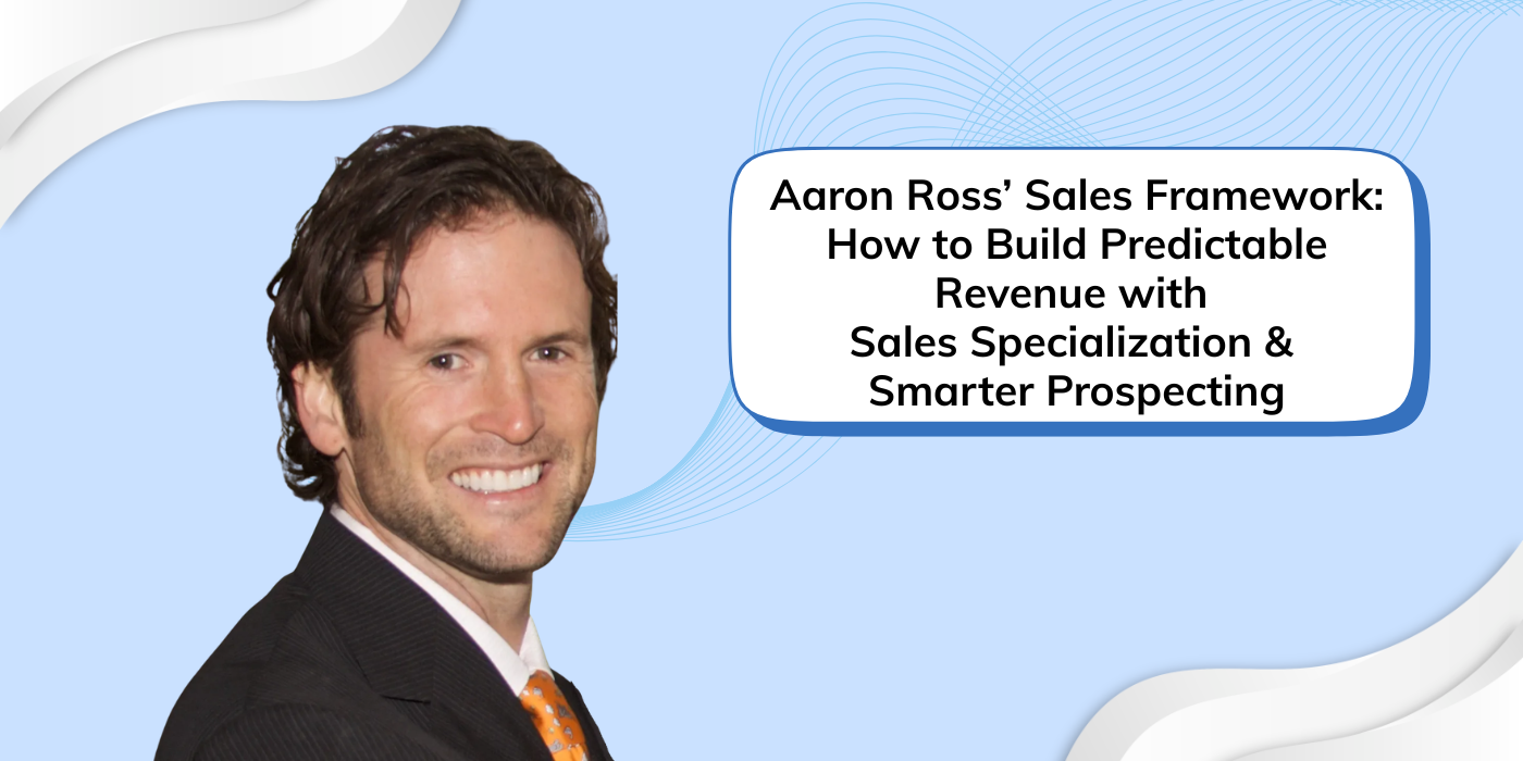 Aaron Ross Sales Prospecting Framework