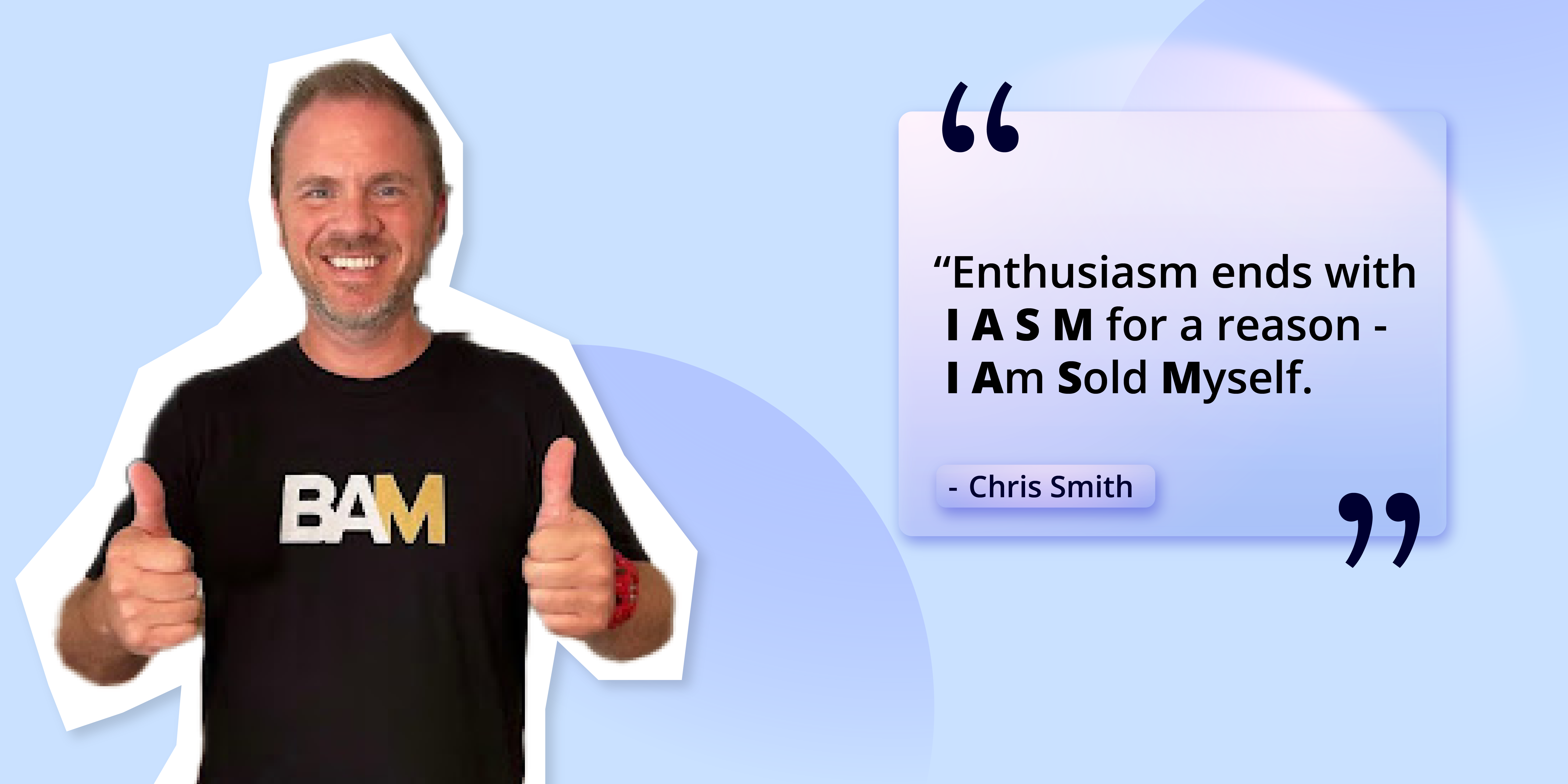 Enthusiasm Quote_Chris Smith