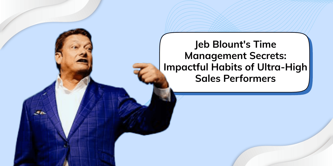 Jeb Blount's Time Management Secrets