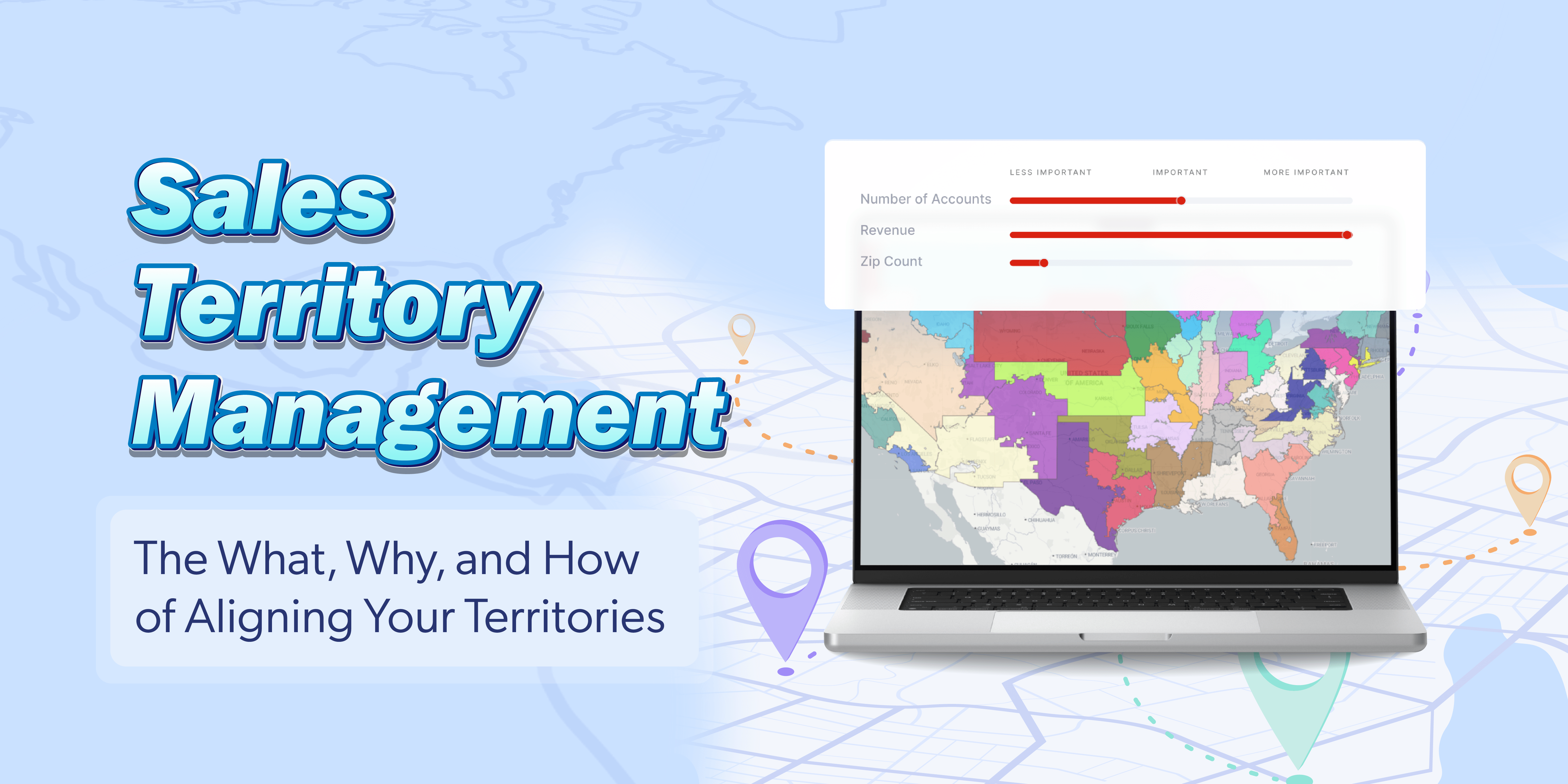 Sales Territory Alignment: The What, Why, and How of Aligning Your Territories