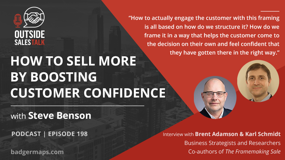 How to Sell More by Boosting Customer Confidence - Outside Sales Talk with Brent Adamson and Karl Schmidt