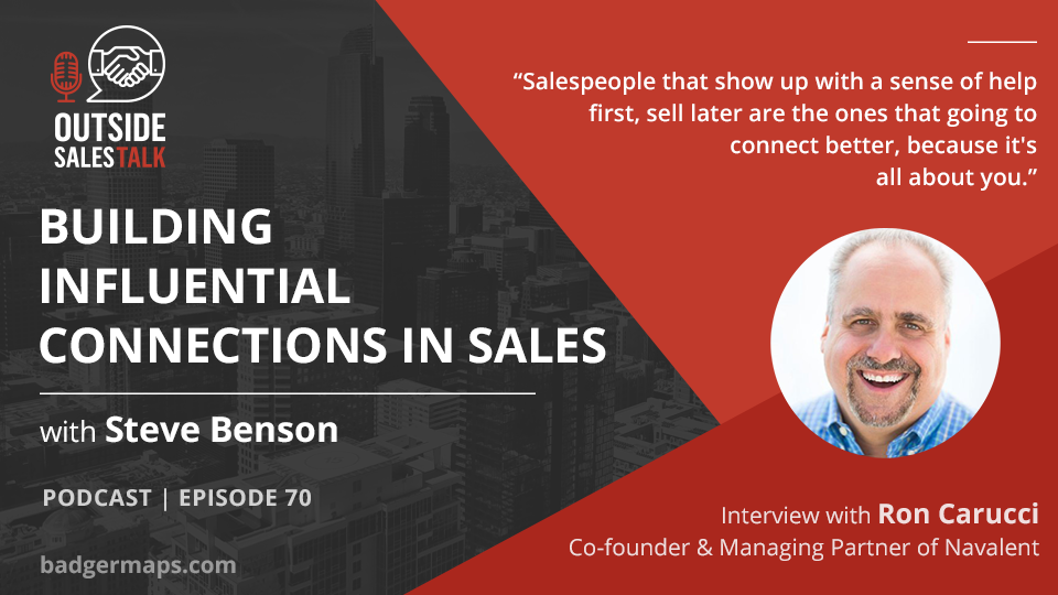Building Influential Connections in Sales - Outside Sales Talk with Ron Carucci